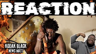 Kodak Black  “News Matt”  REACTION amp REVIEW of the Trill Bill album [upl. by Gent256]