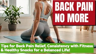 Back Pain Relief amp Fitness Tips The Ultimate Guide [upl. by Asseneg]