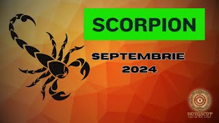 SCORPION  Horoscop Septembrie 2024 [upl. by Binky183]