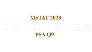 MSTAT 2023 PSA  Q9  AP GP [upl. by Avirt]