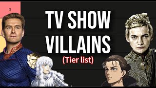 The Best Villains in TV Shows Tier List [upl. by Atselec]