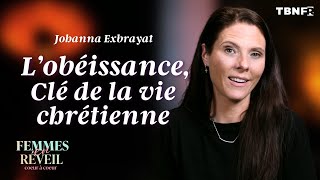 Johanna Exbrayat LOBÉISSANCE le SECRET pour DÉBLOQUER votre vie chrétienne  TBN FR [upl. by Cirdla]