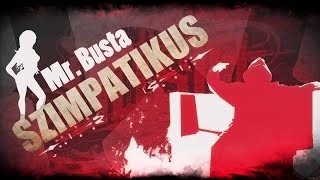 MrBusta  Szimpatikus [upl. by Efthim969]