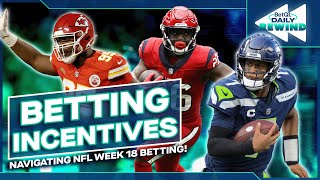 NFL WEEK18 BETTING Contract Incentives on the line [upl. by Aiotal]