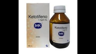 Ketotifeno Jarabe ¿Para que sirve Indicaciones y Contraindicaciones [upl. by Herrera]