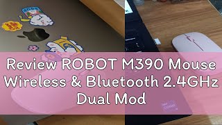 Review ROBOT M390 Mouse Wireless amp Bluetooth 24GHz Dual Mode Connection Silent Qlick 1600 PDI Gara [upl. by Irved]