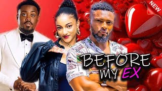 BEFORE MY EX COMPLETE MOVIE  2024 LATEST RELEASED NOLLYWOOD MOVIE [upl. by Dnana]