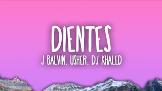 J Balvin Usher DJ Khaled  Dientes [upl. by Kiki]