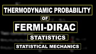 Thermodynamic Probability of FermiDirac Statistics Derivation by mathOgenius [upl. by Gruver]