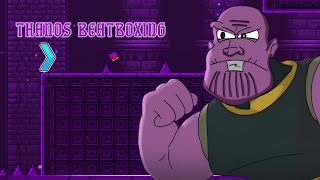 GD Thanos Beatbox by MiniKarma Me [upl. by Eilrahs]