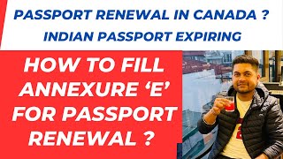 How to fill Annexure ‘E’ for passport renewal in Canada 2024 Passport is expiring bls passport [upl. by Ahsercel734]