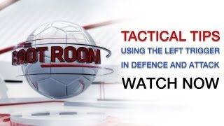 FIFA 13 Tips  Using The Left Trigger In Defence and Attack  The Boot Room 22042013 [upl. by Samford]