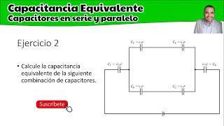 🔴🟢Cómo Calcular la Capacitancia Equivalente de Capacitores En serie y Paralelo  Ejercicio 2 💯🚀💪🏼🎓🤓 [upl. by Margarette934]