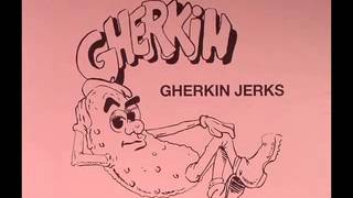 Gherkin Jerks  Ecstasy Alleviated [upl. by Jara]