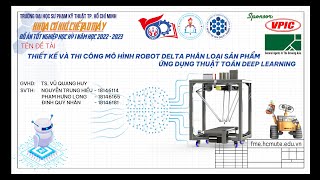 DT14  THIẾT KẾ VÀ THI CÔNG MÔ HÌNH ROBOT DELTA PHÂN LOẠI SẢN PHẨM ỨNG DỤNG THUẬT TOÁN DEEP LEARNING [upl. by Wavell]