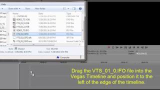 Import DVD files into Sony Vegas Pro [upl. by Dalila734]