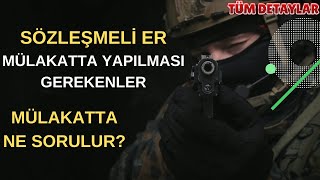 SÖZLEŞMELİ ER MÜLAKATI SORULARI ✅  MÜLAKATTA YAPILMASI GEREKENLER  ✅ TÜM DETAYLAR ✅ [upl. by Lamoree]