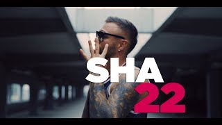 SHA  22 OFFICIAL VIDEO [upl. by Sergei451]