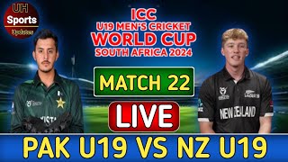 Pakistan U19 Vs New Zealand U19 Match 22  U19 World Cup Live Score  UH Sports Live [upl. by Hanonew720]