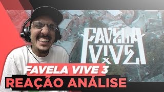 Favela Vive 3  Dk Djonga Menor Do Chapa Lord Choice E Negra Li Reação Análise [upl. by Ahsieker]