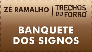 Banquete dos Signos  ZÃ© Ramalho [upl. by Enaht]