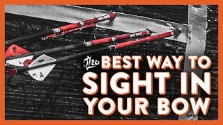 The Best Way to Sight in Your Bow [upl. by Marybelle397]