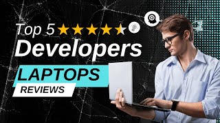 Top 5 Best Laptops for Developers in 2025  Best Picks for Programmers [upl. by Eenal]