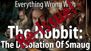 ReIssue Everything Wrong With The Hobbit The Desolation Of Smaug [upl. by Balkin778]