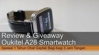 Review amp Giveaway Oukitel A28 Smartwatch  Bagi2 3 Jam Tangan 1 Tahun Obat Gaptek [upl. by Skrap]