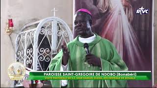 VISITE PASTORALE DE SEXC Mgr Samuel KLEDA A LA PAROISSE SAINT GREGOIRE DE NDOBO  BONABERI DOUALA [upl. by Giliane]