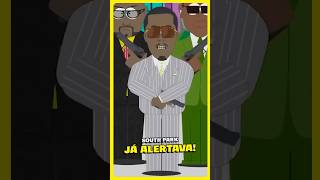 SOUTH PARK JÁ ALERTAVA SOBRE O CASO PDIDDY [upl. by Bale]