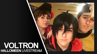 Voltron Halloween InCharacter Livestream  with SkitsoFanActs  10212017 [upl. by Nath187]