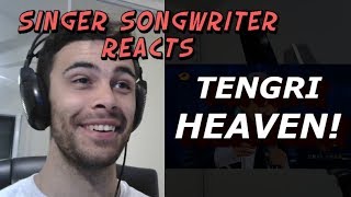 Singer Songwriter Reacts  Tengri Heaven [upl. by Anaicul]