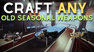 How to Craft ANY Old Seasonal Weapon Youre Missing Ikelos Weapons amp More [upl. by Atinaw]