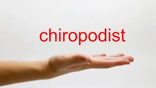 How to Pronounce chiropodist  American English [upl. by Cerellia363]