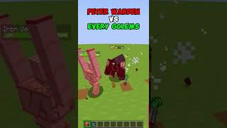 MINECRAFT  Peter Warden VS Every Golem💀 WAIT FOR IT minecraft shorts [upl. by Cestar]