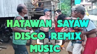 hataw sayaw disco remix music taga jumbo gangs [upl. by Vizza]