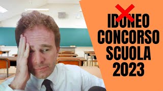 CONCORSO SCUOLA 2023  Niente idoneità  Tre punti in graduatoria e poi precari a vita [upl. by Halil]