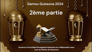 2ème partie Gamou Guissona 2024 [upl. by Tiertza]