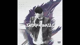 Gods Not Done With You Radio Version  Tauren Wells [upl. by Dulciana]