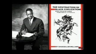 Chancellor Williams The Dof BCivilization audiobookpt4 [upl. by Lewellen]