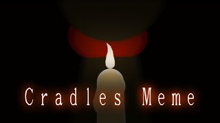 Cradle MEME  Stick Nodes Animation [upl. by Dnama]