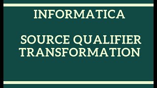 Source Qualifier Transformation in InformaticaInformatica tutorial for beginners [upl. by Conley]