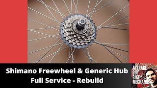 Shimano Freewheel  Generic Hub Full Service  Rebuild [upl. by Merton352]