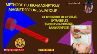 Magnétiser une Sciatique Méthode de Magnétisme pour Soulager les Douleurs formation magnétiseur [upl. by Adnarim502]