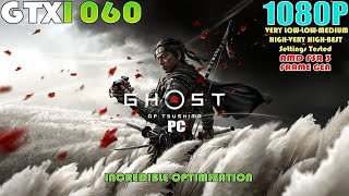 GTX 1060  Ghost of Tsushima PC Performance Test  1080P VERY LOW To VERY HIGH amp BEST Settings [upl. by Alinna115]