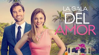 La Gala Del Amor  Película Completa Romántica en Español  Lesa Wilson  Marc Herrmann [upl. by Masao]