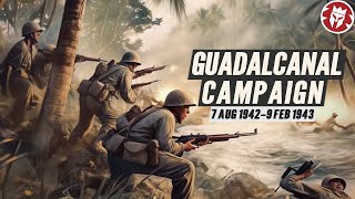 Guadalcanal Campaign FULL DOCUMENTARY  Pacific War Animated [upl. by Aloap]