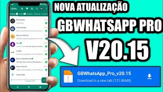 SAIU NOVA ATUALIZAÇÃO WHATSAPP GB PRO VERSÃO 2015 VÁRIAS FUNÇÕES NOVAS 100 ANTBAN FUNCIONANDO✅😍 [upl. by Llevert85]