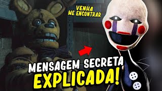 MENSAGEM SECRETA DE FIVE NIGHTS AT FREDDY’S EXPLICADA [upl. by Yardley]